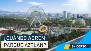 Parque Aztlán fecha de apertura precios y atracciones del nuevo parque en CDMX [upl. by Calabresi]