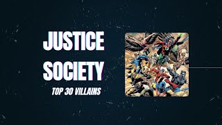 Justice Society Top 30 Villains [upl. by Eltsyek]