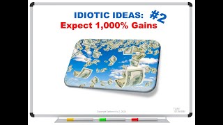 Idiotic ideas 2 Expect 1000 Gains [upl. by Kerby]