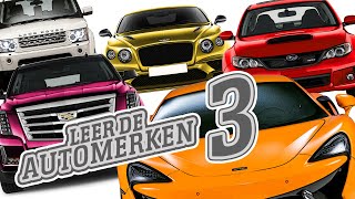 Automerken leren Deel 3  Merken van autos herkennen voor kinderen [upl. by Mathew]