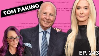 Ariana v Tom the VPR Lawsuit Tom Girardi Exaggerating and Going To Trial The Emily Show Ep 243 [upl. by Surad]