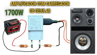 Como Fazer Amplificador Caseiro com Carregador de Celular com 1700W RMS Montagem Simples vídeo gring [upl. by Ermanno]