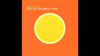 Schiller ‎ Ein Schöner Tag Kaycee Mischung [upl. by Cicely]