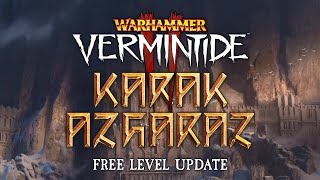 Karak Azgaraz  Free Update Trailer  Warhammer Vermintide 2 [upl. by Behka]