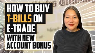 How To Buy TBills At ETrade StepByStep Tutorial [upl. by Ahsinad752]