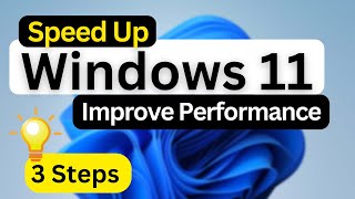 How to Speed Up Windows 11 and Improve Performance [upl. by Grefe]