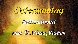 01042024  Ostermontag  Festgottesdienst  1030 Uhr  St Vitus Visbek [upl. by Chase]