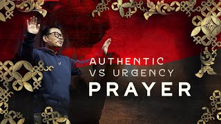 Ps Juan Mogi  Authentic Vs Urgency Prayer [upl. by Matheson]