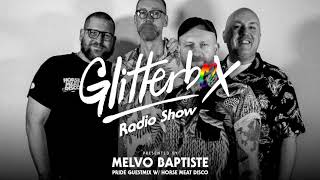 Glitterbox Radio Show 220 Pride guestmix w Horse Meat Disco [upl. by Bendix]