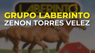 Grupo Laberinto  Zenon Torres Velez Audio Oficial [upl. by Charis]