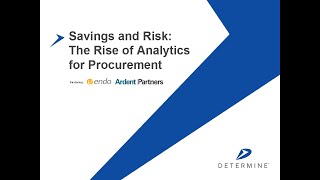 Determine Webinar  Savings and Risk The Rise of Analytics for Procurement [upl. by Tomaso]