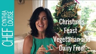 Christmas Feast  Vegetarian and Dairy Free This is what Im having for Christmas [upl. by Aloysia300]