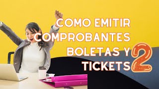 02 Como emitir comprobantes boletas o tickets de control interno [upl. by Raymond]