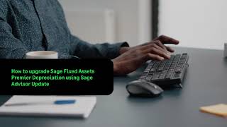 Sage Fixed Assets Premier Depreciation  How to upgrade using Sage Advisor Update [upl. by Odrick]