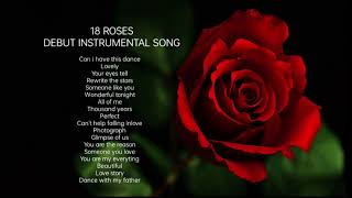 Debut 18 Roses Instrumental Song [upl. by Alvie]