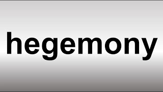 How to Pronounce Hegemony [upl. by Eire]