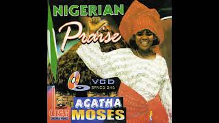 Agatha Moses  Praise And Worship [upl. by Scoles]