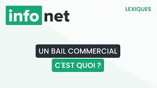 Un bail commercial cest quoi [upl. by Nadoj]