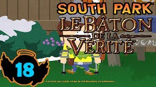 18 South Park  Le Bâton de la Vérité  Lets Play  Playthrough 1820 HDFR [upl. by Azmah]