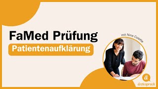 FaMed Prüfung  Die Patientenaufklärung 💬👩🏽‍⚕️ [upl. by Yrad481]