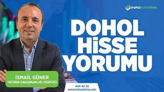 İsmail Günerden DOHOL Hisse Yorumu quot12 Aralık 2022 Tarihli Yayındanquot İnfo Yatırım [upl. by Ribal]