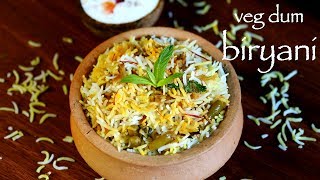 veg dum biryani  hyderabadi veg biryani recipe  how to make hyderabadi biryani [upl. by Bej]