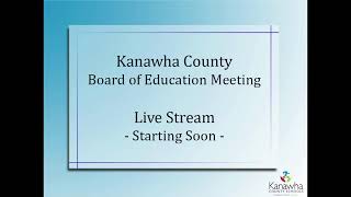 Kanawha County Schools Board Meeting [upl. by Jarret]