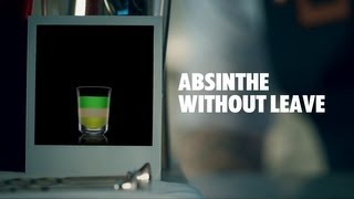 ABSINTHE WITHOUT LEAVE DRINK RECIPE  HOW TO MIX [upl. by Arrat]