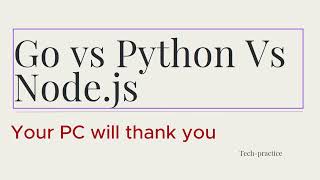 Go vs python vs nodejs  which one should you use [upl. by Enirahtak488]