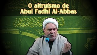 O altruísmo de Abul Fadhl AlAbbas [upl. by Nele]