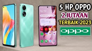 HP OPPO 2 JUTAAN TERBAIK 2023 [upl. by Enrol]