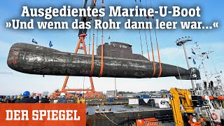 Ausgedientes MarineUBoot »Und wenn das Rohr dann leer war«  DER SPIEGEL [upl. by Airrej]