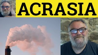 🔵 Acrasia Meaning  Acrasia Examples  Acrasia Defined  Philosophy  Acrasia [upl. by Deloris]