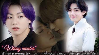 quotWrong Number1quot A wrong text to an unknown change whole life 💜👨‍❤️‍👨  taekook ff Wrong number [upl. by Tymes]