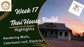 Thai House Build Week 17 [upl. by Edelson37]