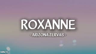 Arizona Zervas  ROXANNE Lyrics [upl. by Arramas]