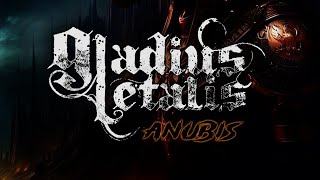 GLADIUS LETALIS  ANIBIS nuevo single [upl. by Alber354]