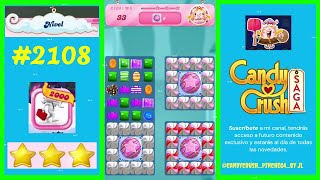 Nivel 2108  Candy Crush Saga by Pinche 64 🫵 candycrushpinche64 [upl. by Knepper988]