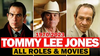 Tommy Lee Jones all roles and movies19702023complete list [upl. by Amitaf]