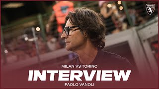 MILANTORINO  PRESS CONFERENCE  MISTER VANOLI 🎙️ [upl. by Nohtahoj]