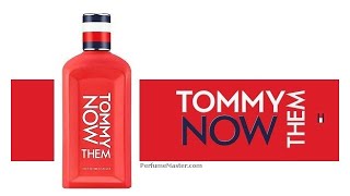 Tommy Now Them New Tommy Hilfiger Fragrance [upl. by Gaylord]