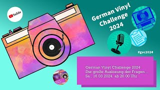 German Vinyl Challenge 2024  Die große Auslosung der Fragen [upl. by Nylloc194]