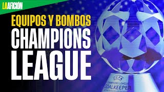 ¿Cómo quedaron los equipos y los bombos para la Champions League [upl. by Orelie]