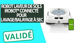 Avis Robot laveur de sols connecté iRobot® pour Lavage ou balayage à sec [upl. by Notsuoh]