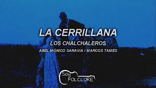 LA CERRILLANA LOS CHALCHALEROS 1972 letralyrics [upl. by Hardan834]