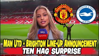 Manchester United  Brighton LineUp Announcement  l News l MAN UNITED [upl. by Thirion]