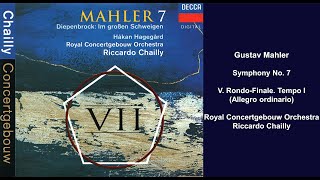 Gustav Mahler Symphony No 7  V RondoFinale Tempo I Allegro ordinario  Riccardo Chailly [upl. by Nytsirc421]