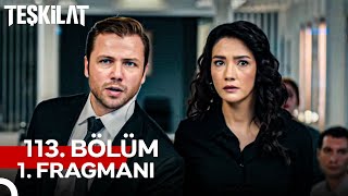 Teşkilat 113 Bölüm 1 Fragmanı  Kardeşim Senin Yüzünden Öldü [upl. by Dilahk]