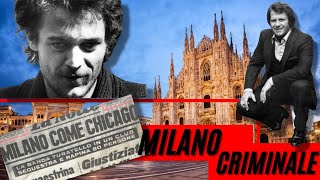 MILANO CRIMINALE  Renato VALLANZASCA  Francis TURATELLO  Angelo EPAMINONDA [upl. by Bueschel76]