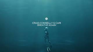 Craig Connelly amp Cari  Breathe Again [upl. by Cacie]